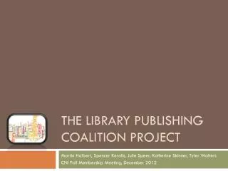 The Library Publishing Coalition Project