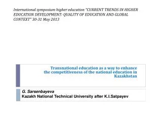 International symposium higher education “CURRENT TRENDS IN HIGHER EDUCATION DEVELOPMENT: QUALITY OF EDUCATION AND GL