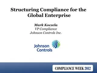 Mark Koczela VP Compliance Johnson Controls Inc.