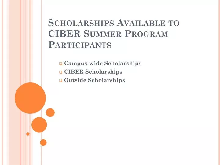 scholarships available to ciber summer program participants