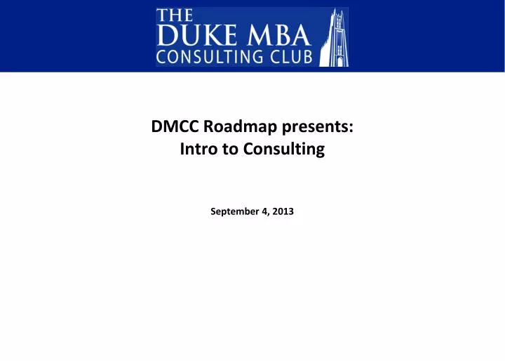 dmcc roadmap presents intro to consulting