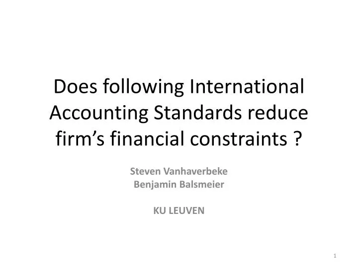 does following international accounting standards reduce firm s financial constraints