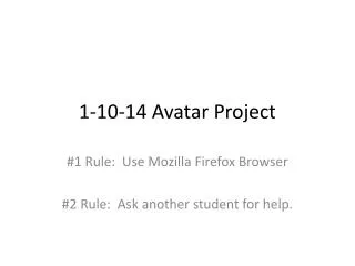 1-10-14 Avatar Project