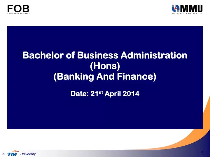 bachelor of business administration hons banking and finance date 21 st april 2014