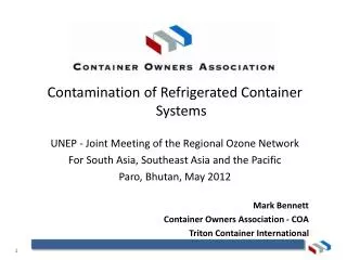 Contamination of Refrigerated Container Systems UNEP - Joint Meeting of the Regional Ozone Network For South Asia, South