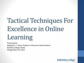 Tactical Techniques For Excellence in Online Learning