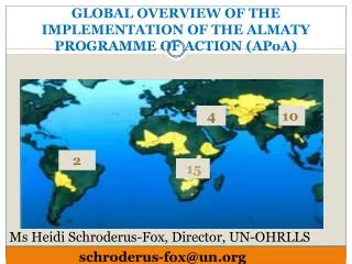 GLOBAL OVERVIEW OF THE IMPLEMENTATION OF THE ALMATY PROGRAMME OF ACTION ( APoA )