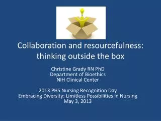 Collaboration and resourcefulness: thinking outside the box