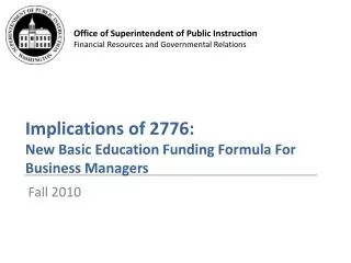 Implications of 2776: New Basic Education Funding Formula For Business Managers