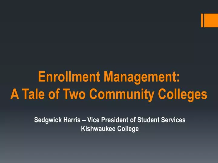 enrollment management a tale of two community colleges