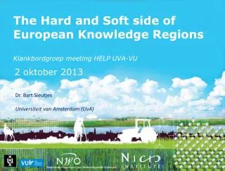 The Hard and Soft side of European Knowledge Regions Klankbordgroep meeting HELP UVA-VU