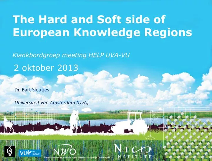 the hard and soft side of european knowledge regions klankbordgroep meeting help uva vu