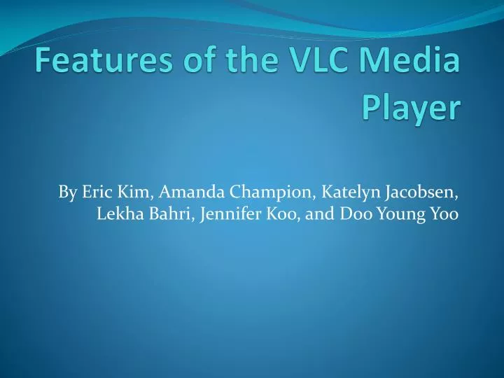 features of the vlc media player