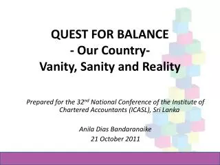 QUEST FOR BALANCE - Our Country- Vanity, Sanity and Reality
