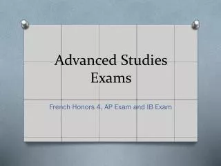 Advanced Studies Exams