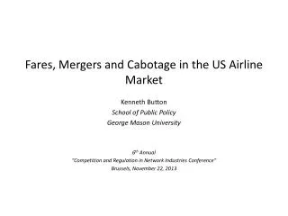 Fares, Mergers and Cabotage in the US Airline Market