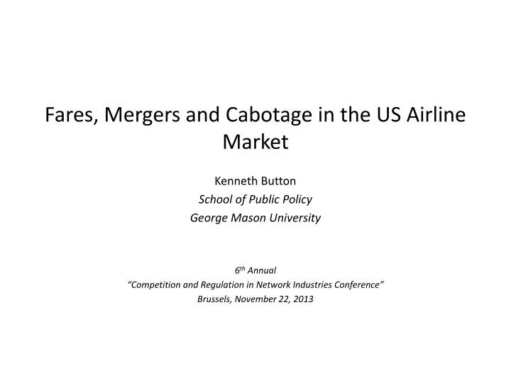 fares mergers and cabotage in the us airline market