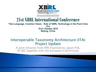 21st XBRL International Conference “One Language, Common Vision: Role of XBRL Technology in the Post Crisis Era 19-21 O