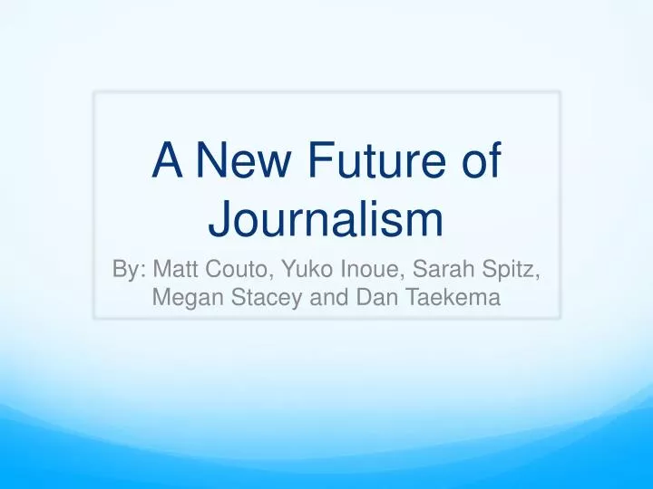 a new future of journalism