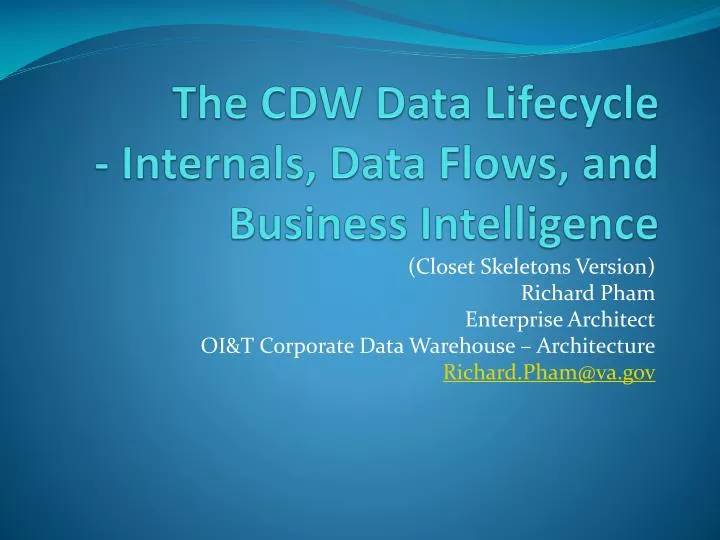 the cdw data lifecycle internals data flows and business intelligence