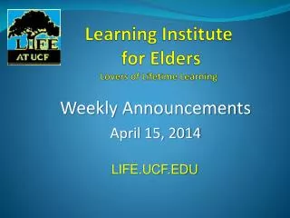 Learning Institute for Elders Lovers of Lifetime Learning