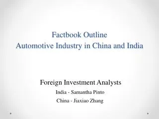 Factbook Outline Automotive Industry in China and India