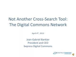 Not Another Cross-Search Tool: The Digital Commons Network