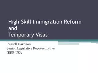 High-Skill Immigration Reform and Temporary Visas
