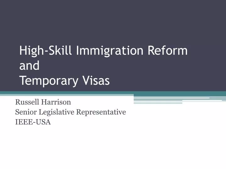 high skill immigration reform and temporary visas