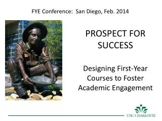 PROSPECT FOR SUCCESS Designing First-Year Courses to Foster Academic Engagement