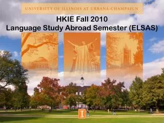 HKIE Fall 2010 Language Study Abroad Semester (ELSAS)