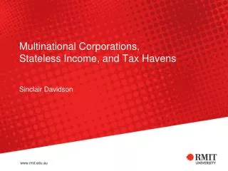 Multinational Corporations, Stateless Income, and Tax Havens