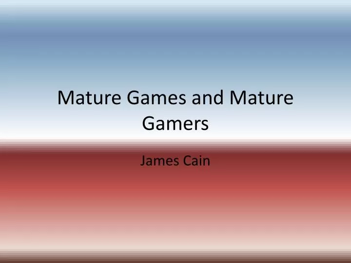 mature games and mature gamers