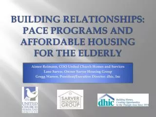 BUILDING RELATIONSHIPS: PACE PROGRAMS AND AFFORDABLE HOUSING FOR the ELDERLY