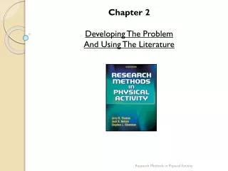 Chapter 2 Developing The Problem And Using The Literature
