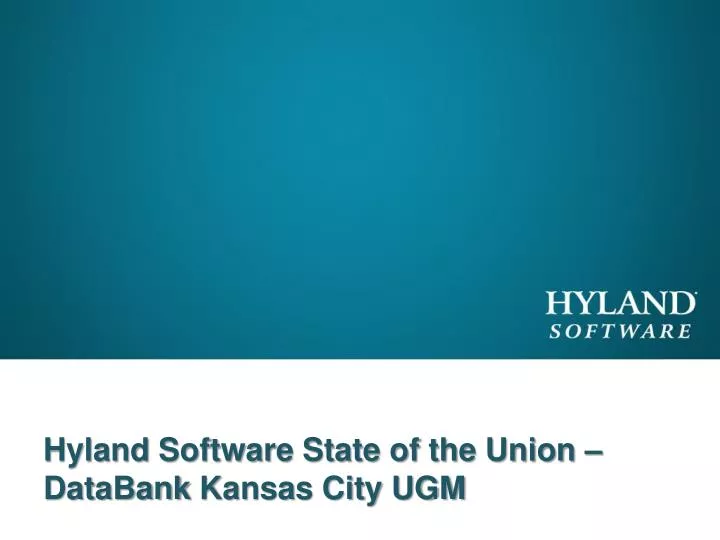 hyland software state of the union databank kansas city ugm