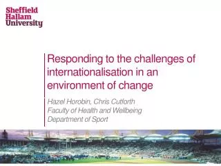 Responding to the challenges of internationalisation in an environment of change