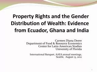 Property Rights and the Gender Distribution of Wealth: Evidence from Ecuador, Ghana and India