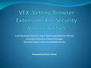 VEX: Vetting Browser Extensions For Security Vulnerabilities