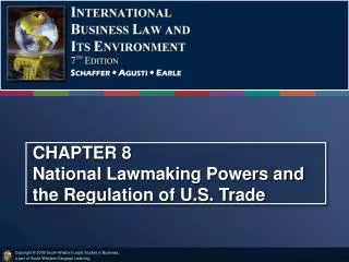 CHAPTER 8 National Lawmaking Powers and the Regulation of U.S. Trade