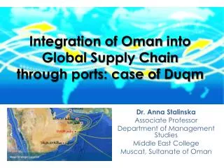 Integration of Oman into Global Supply Chain through ports: case of Duqm