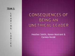 Consequences of being an unethical leader