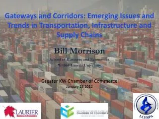 Gateways and Corridors: Emerging Issues and Trends in Transportation, Infrastructure and Supply Chains