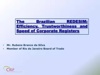 The Brazilian REDESIM: Efficiency , Trustworthiness and Speed of Corporate Registers