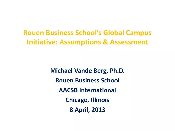 rouen business school s global campus initiative assumptions assessment