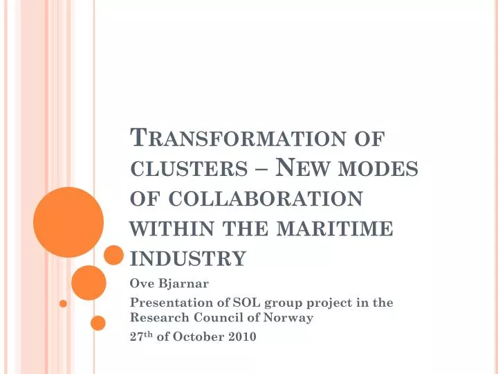 transformation of clusters new modes of collaboration within the maritime industry