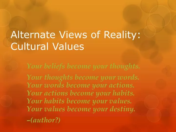 alternate views of reality cultural values