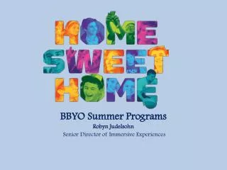 BBYO Summer Programs Robyn Judelsohn Senior Director of Immersive Experiences