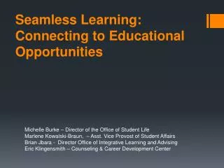Seamless Learning: Connecting to Educational Opportunities
