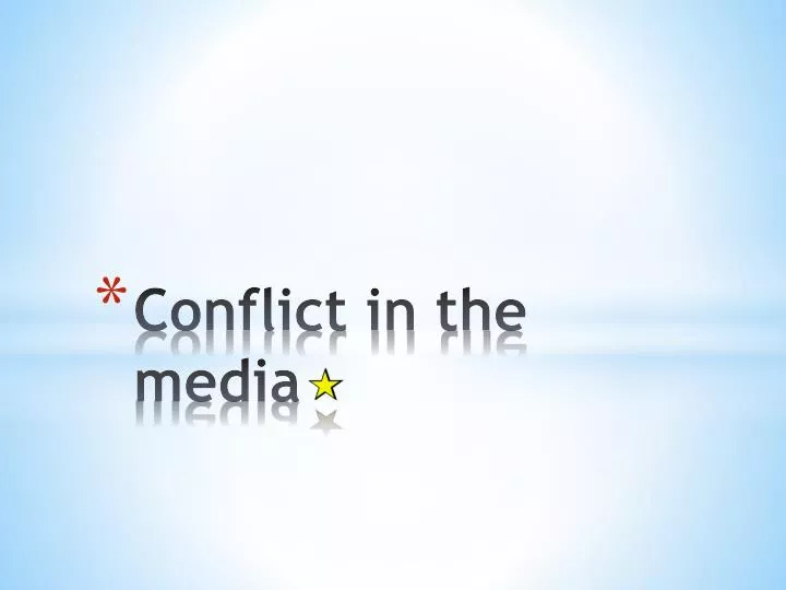 conflict in the media